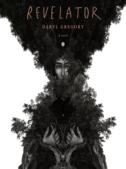 Title details for Revelator by Daryl Gregory - Available